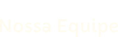 Conheça a Nossa Equipe